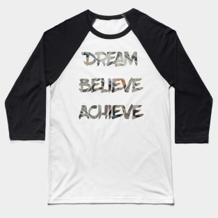 Dream Believe Achiveve 100 Dollar Bills Baseball T-Shirt